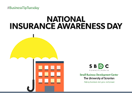 June 28 is national insurance awareness day, which means it's a good day to evaluate your insurance coverage and assess your risk. Businesstiptuesday National Insurance Awareness Day University Of Scranton Small Business Development Center Sbdc