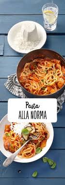Pasta Alla Norma Rezept Auberginen Pasta Pasta Alla Norma Spaghetti Vegetarisch