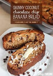 Skinny Coconut Chocolate Chip Banana Bread Skinny Mom Chocolate Chip Banana Bread Recipes Food