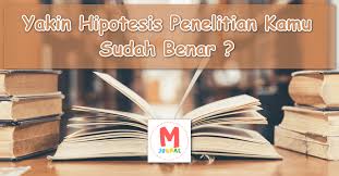 Banyak pihak yang telah membantu dalam penyelesaian skripsi ini baik secara moril maupun spiritual maka dalam kesempatan ini penulis ingin mengucapkan terima kasih kepada : Hipotesis Penelitian Jenis 4 Contoh Cara Membuat Hipotesis M Jurnal