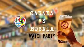 Canada vs Bosnia: Watch Party at Four Fathers