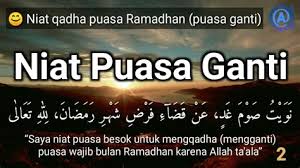 Lafaz niat ganti puasa ramadhan. Puasa Enam Puasa Ganti Panduan Cara Ganti Puasa Dan Puasa Enam Syawal Hukum Menggabungkan Puasa Ganti Dengan Puasa Enam Alarm