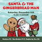 Santa and the Gingerbread Man! event image