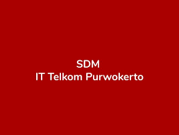Bertanggung jawab mengelola dan mengembangkan sumber daya manusia. Job Description Human Capital It Telkom Purwokerto