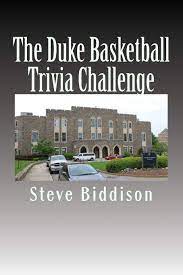 Ncaa march madness trivia quiz. The Duke Basketball Trivia Challenge Biddison Steve 9781717099020 Amazon Com Books