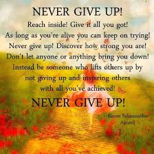 8 Images Blogspot Com Never Give Up Quotes Quotes For Cancer Patients Inspirational Quotes