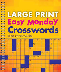 New daily puzzles each and every day! Buy Large Print Easy Monday Crosswords By Peter Gordon With Free Delivery Wordery Com