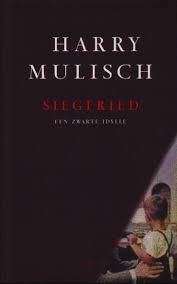Siegfried Van Harry Mulisch Boeken Lezen Literatuur