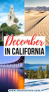 10 Amazing Places To Visit In California In December The Evolista Winter Travel Destinations Usa Travel Destinations Us Travel Destinations