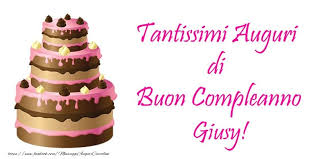Cartoline Di Compleanno Torta Tantissimi Auguri Di Buon Compleanno Giusy Auguri Di Buon Compleanno Buon Compleanno Cartolina Di Compleanno