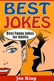 These very funny riddles are great to read to your friends and will have you laughing out loud when you tell the answers. Best Jokes Best Funny Jokes For Adults Funny Jokes Stories Riddles Book 2 English Edition Ebook King Joe Amazon De Kindle Shop