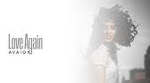 Avalon (f*** me i'm famouls remix by david guetta & joachim garraud) juliet avaion. Avaion Love Again Official Video Youtube