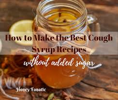 best homemade cough syrup recipes