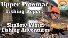 Upper Potomac River Fishing Report with Shallow Water Fishing ...