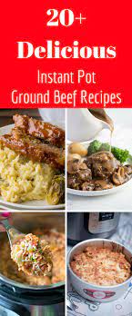 20 Of The Best Instant Pot Ground Beef Recipes Beef Recipe Instant Pot Instant Pot Dinner Recipes Easy Instant Pot Recipes