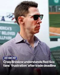 It won't make Red Sox fans feel any better, but chief baseball officer  Craig Breslow can empathize with those who are upset about the team's lack  of win-now moves at Thursday's trade