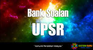 Bank soalan percubaan sains upsr + jawapan (koleksi. Bank Soalan Upsr