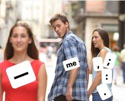 Punctuation Takes On The Distracted Boyfriend Meme Writing Memes Writer Memes Writer Humor