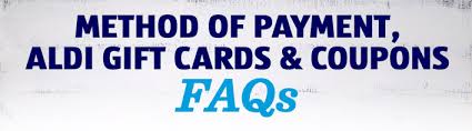 Faqs Method Of Payment Aldi Gift Cards Coupons Aldi Us