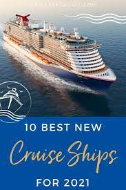 Best New Cruise Ships For 2021 Eatsleepcruise Com Best Cruise Ships Cruise Destinations Cruise Planning