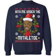 mike tyson kith me under the mithletoe ugly christmas shirt