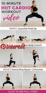 15 Minute Hiit Cardio Workout Video 15minute Cardio Hiit Video Workout Alles Pinterest Wo Cardio Workout Video Workout Videos Hiit Workout At Home