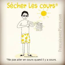 Expression Francaise Secher Les Cours Ne Pas Aller En Cours Quand Il Y A Cours Exemple Eh David Qu Es Expressions Francaises French Expressions France