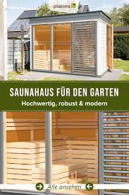 Saunahaus Fur Den Garten Hochwertig Robust Modern In 2020 Saunahaus Haus Sauna