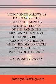 You may feel that you can only forgive if this person fully acknowledges everything that hurt you and then takes responsibility for all of it. How To Forgive Five Powerful Ways To Forgive Those Who Hurt You