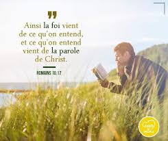 Ainsi La Foi Vient De Ce Qu On Entend Et Ce Qu On Entend Vient De La Parole De Christ Citations Bibliques Evangile Biblique