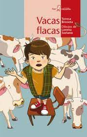 Quality reading, in one simple space. Libro Vacas Flacas Teresa Broseta Isbn 9788498455182 Comprar En Buscalibre