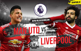Liverpool liverpool vs vs manchester united manchester united. Liga Inggris Pekan Ke 30 Ada Duel Klasik Mu Vs Liverpool Kampiun Id