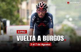 La vuelta a burgos 2021 recupera la normalidad en en la 43ª edición de la prueba burgalesa que solo tendrá un final en alto. Bttrdoups Ed0m