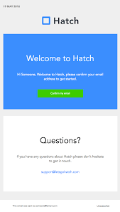 This basic tabular form email template. Hatch Sent This Email With The Subject Line Confirm Your Account And Find More Confirmation Emails At Reallyg Email Design Email Newsletter Design Best Email