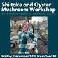 Growing Shiitake and Oyster Mushrooms with Meg Athearn - Morning Glory Farm, 120 Meshacket Road, GPS: 290 West Tisbury Rd, 120 Meshacket Rd Event Image