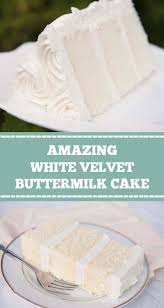 83 Reviews Amazing White Velvet Buttermilk Cake White Velvet Cake Is Red Velvet S Pretty Littl Buttermilk Cake Recipe Velvet Cake Recipes Cake Flavors