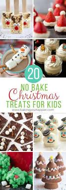 Bbc food have all the christmas dessert recipes you need for this festive season. 20 No Bake Christmas Treats For Kids Baking You Happier