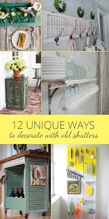 Decorating With Old Shutters In 12 Ways Rustic Crafts Chic Decor Old Shutters Decor Old Shutters Old Wooden Shutters
