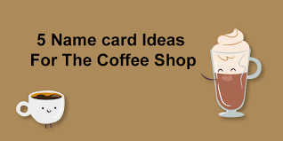 479+ best advisory firm names ideas; 5 Name Card Ideas For The Coffee Shop Joinprint Usa