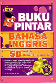 Maybe you would like to learn more about one of these? 213 Buku Pintar Bahasa Inggris Sd Untuk Kelas 4 5 Dan 6 By S A Susana S Pd