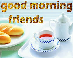 Good Morning Wallpaper Images Download 2018 Good Morning Friends Good Morning Friends Images Good Morning Wallpaper