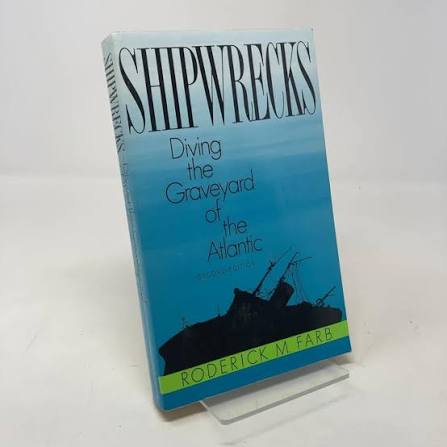 Shipwrecks: Diving the Graveyard of the Atlantic: Farb, Roderick M.:  9780897320641: Amazon.com: Books