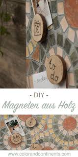 Diy Anleitung Magneten Aus Holz Selber Machen Und Mit Lotkolben Verzieren Na Noch N Ast Vom Letzten Waldspa Magnete Selber Machen Selber Machen Holz Magnete