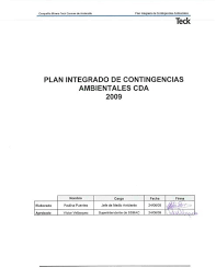La meta principal debe ser asegurarte de que la organización siga operando si ocurre el desastre. Anexo 5 Plan Integrado De Contingencia Ambiental