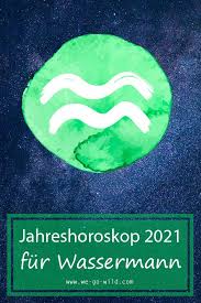 Wie stehen deine sterne im jahr 2021? Jahreshoroskop Wassermann 2021 Das Ist Deine Zukunft We Go Wild In 2020 Jahreshoroskop Horoskop Wassermann Wassermann