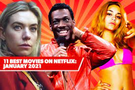 You've got a subscription, you're ready for a marathon, and you want only the best movies no netflix to watch. 11 Best New Movies On Netflix January 2021 S Freshest Films