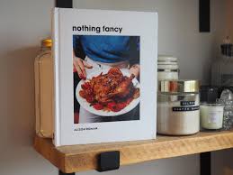 Add the fish and cook until well browned and crisp, approximately 4 minutes per side. What I Ve Been Cooking 11 Nothing Fancy By Alison Roman The Story Of A Girl Who Lives Above Her Means