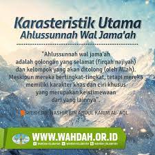 أهل السنة) serta sunni ialah aliran agama islam paling utama di dunia. 12 Karasteristik Utama Ahlussunnah Wal Jama Ah Wahdah Islamiyah