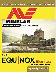 It does so primarily by using different audio processing. Andy Sabisch The Minelab Equinox 600 800 Metal Detector Hand Book Buy Online In Azerbaijan At Azerbaijan Desertcart Com Productid 133863077