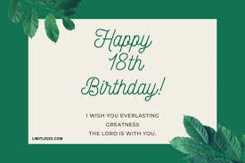 Funny, and sweet 18th birthday wishes and greetings for friends, girlfriend, boyfriend, daughter, son, brother and sister for their eighteenth birthday. 2021 Cute Happy 18th Birthday Wishes For Someone Special Limitlesso